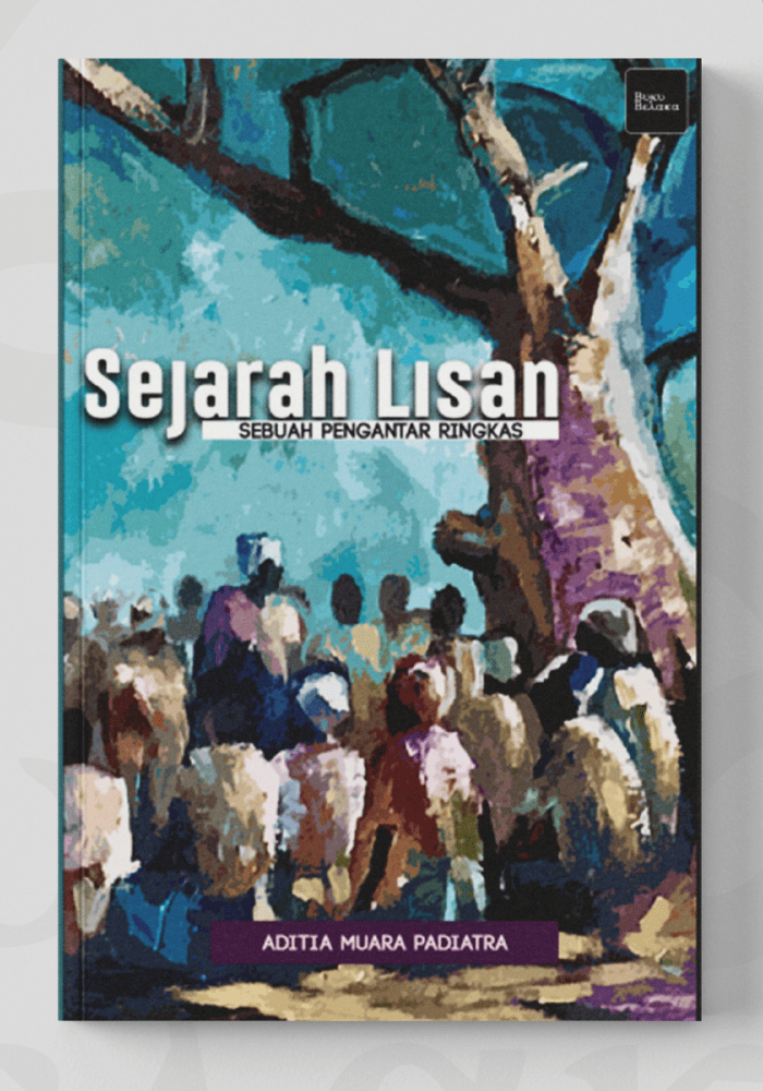 Sejarah Lisan: Sebuah Pengantar Ringkas